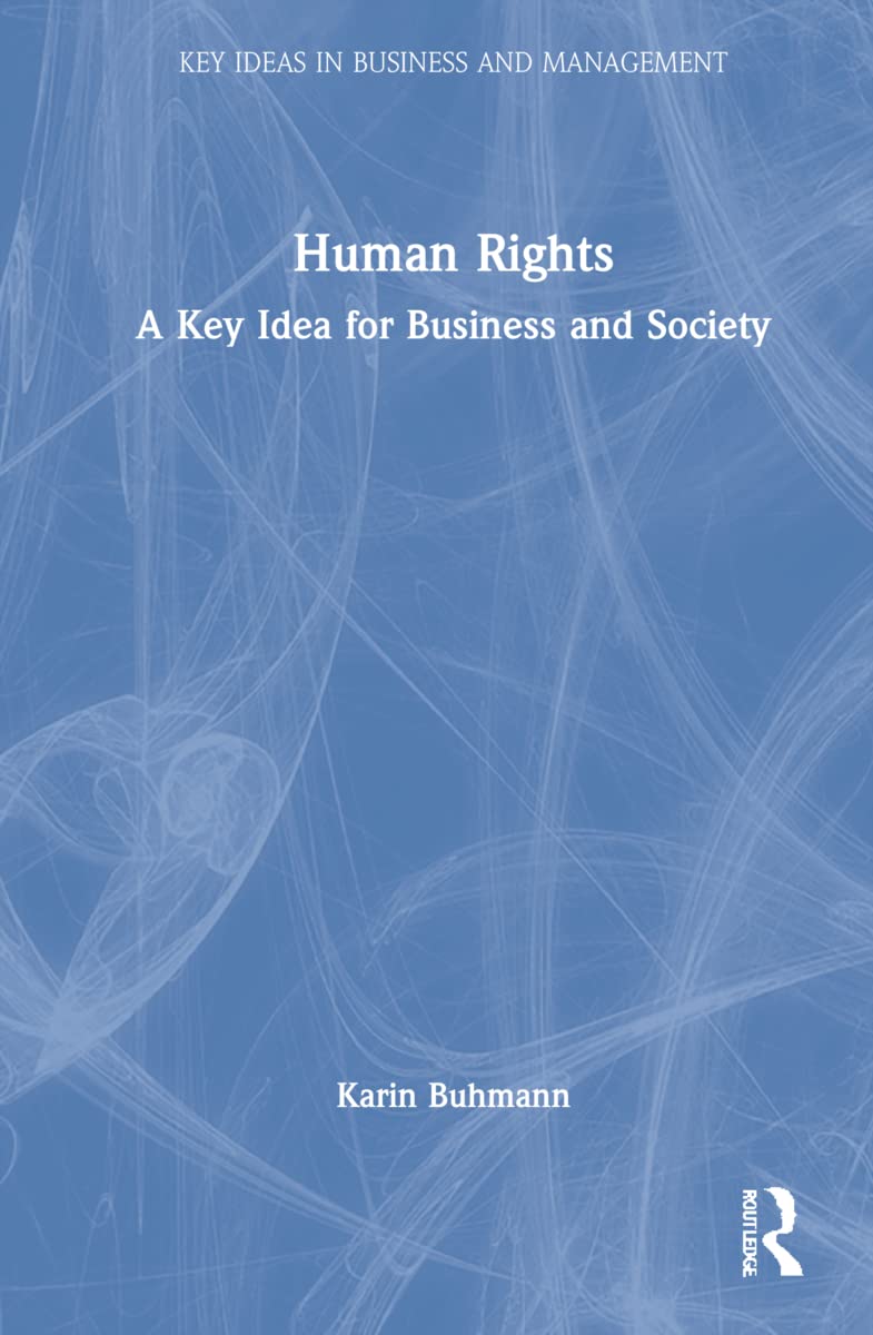 Human Rights Key Ideas in Business and Management Review
