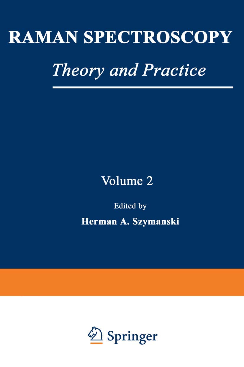 Raman Spectroscopy: Theory and Practice for Advanced Analysis