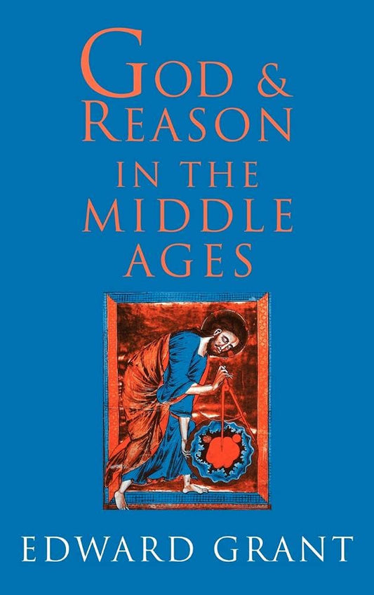 God and Reason in the Middle Ages: A Deep Dive into Faith
