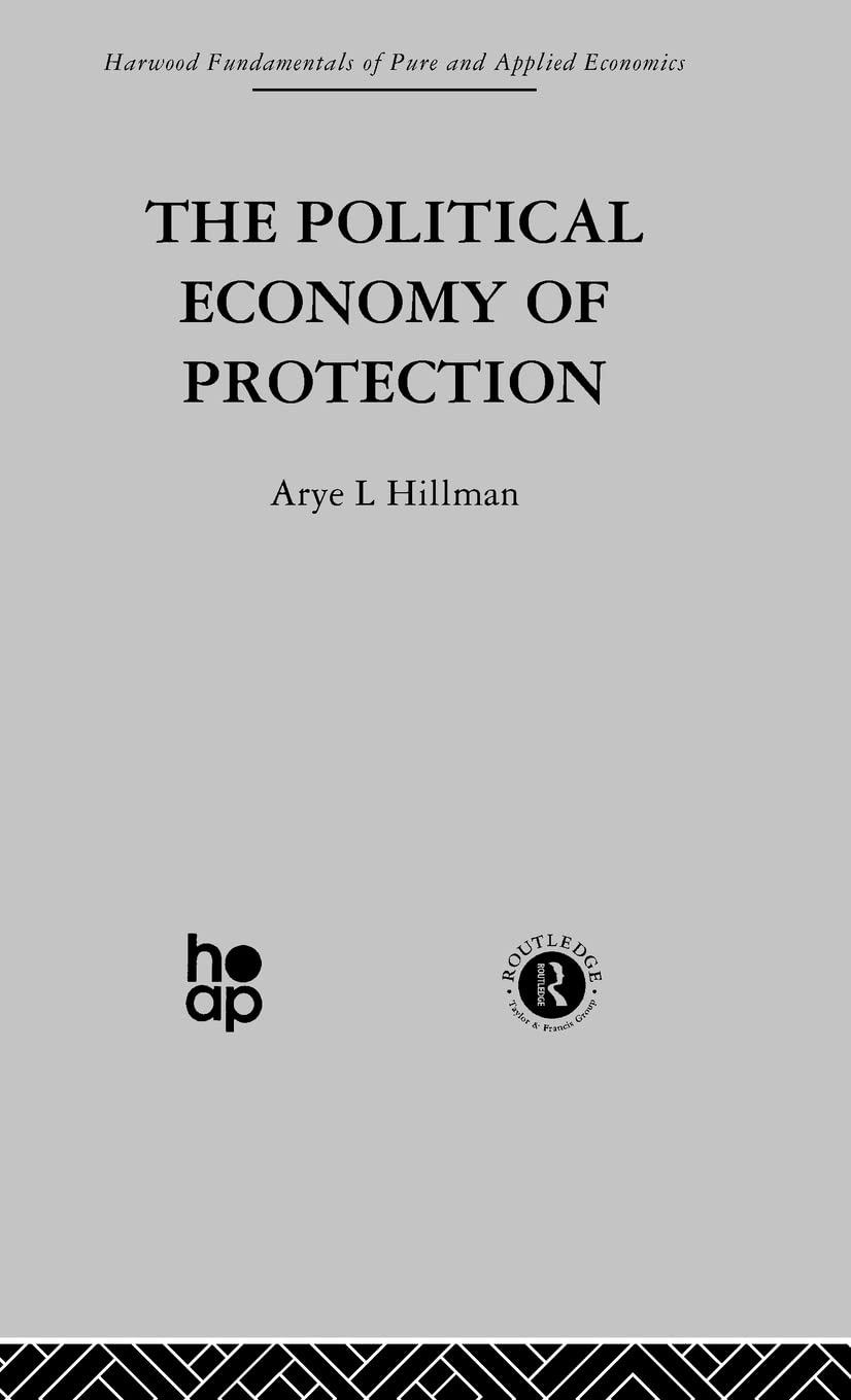 The Political Economy of Protection: A Comprehensive Analysis
