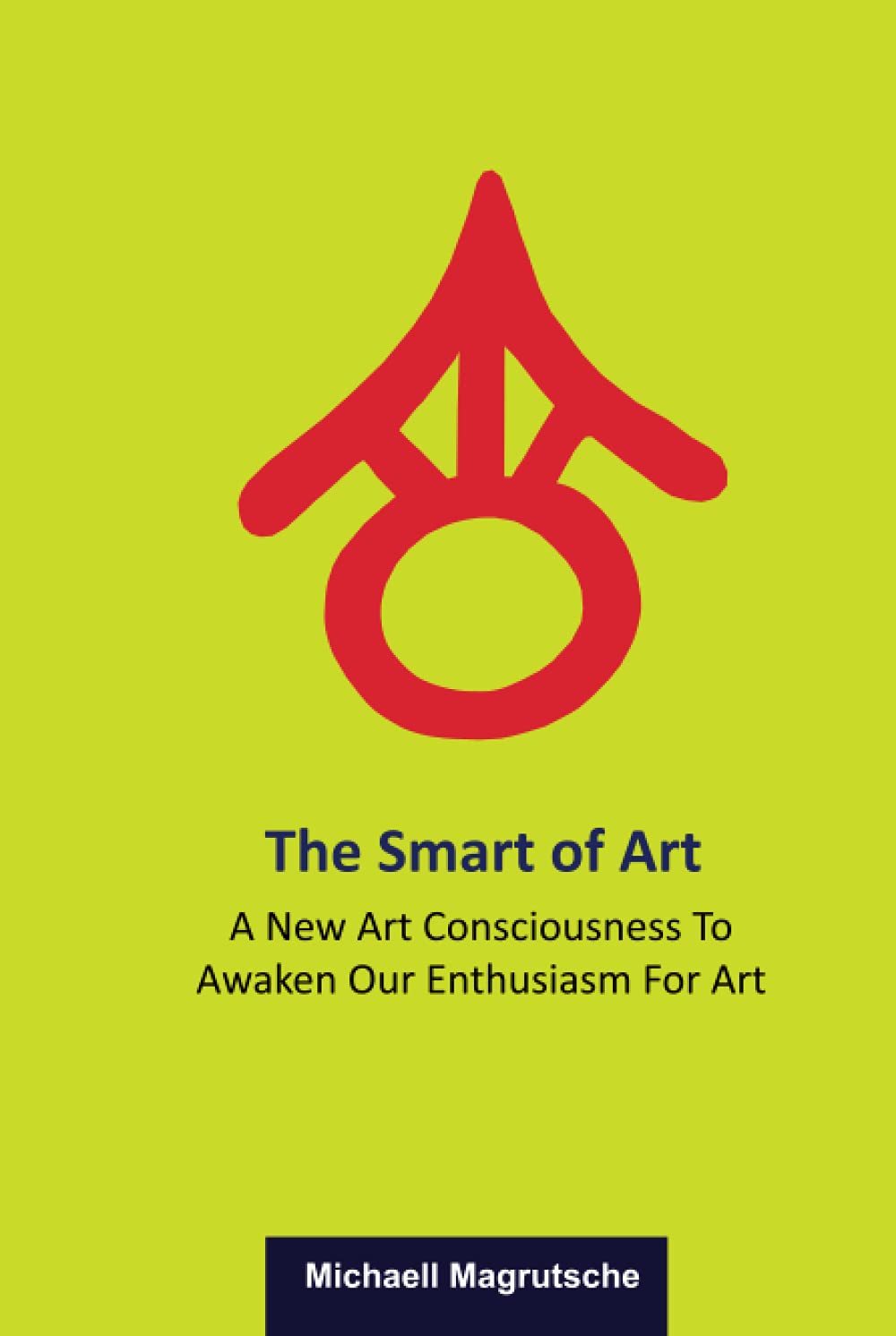 The Smart of Art: A New Art Consciousness to Awaken Enthusiasm
