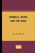 Animals, Aging, and the Aged - Insightful Comparative Medicine