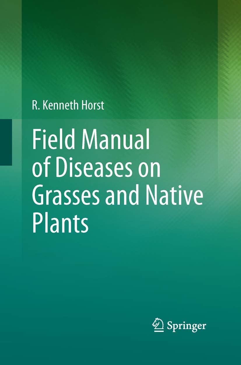 Field Manual of Diseases on Grasses and Native Plants Review