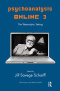 Psychoanalysis Online 3: A Comprehensive Resource for Mental Health