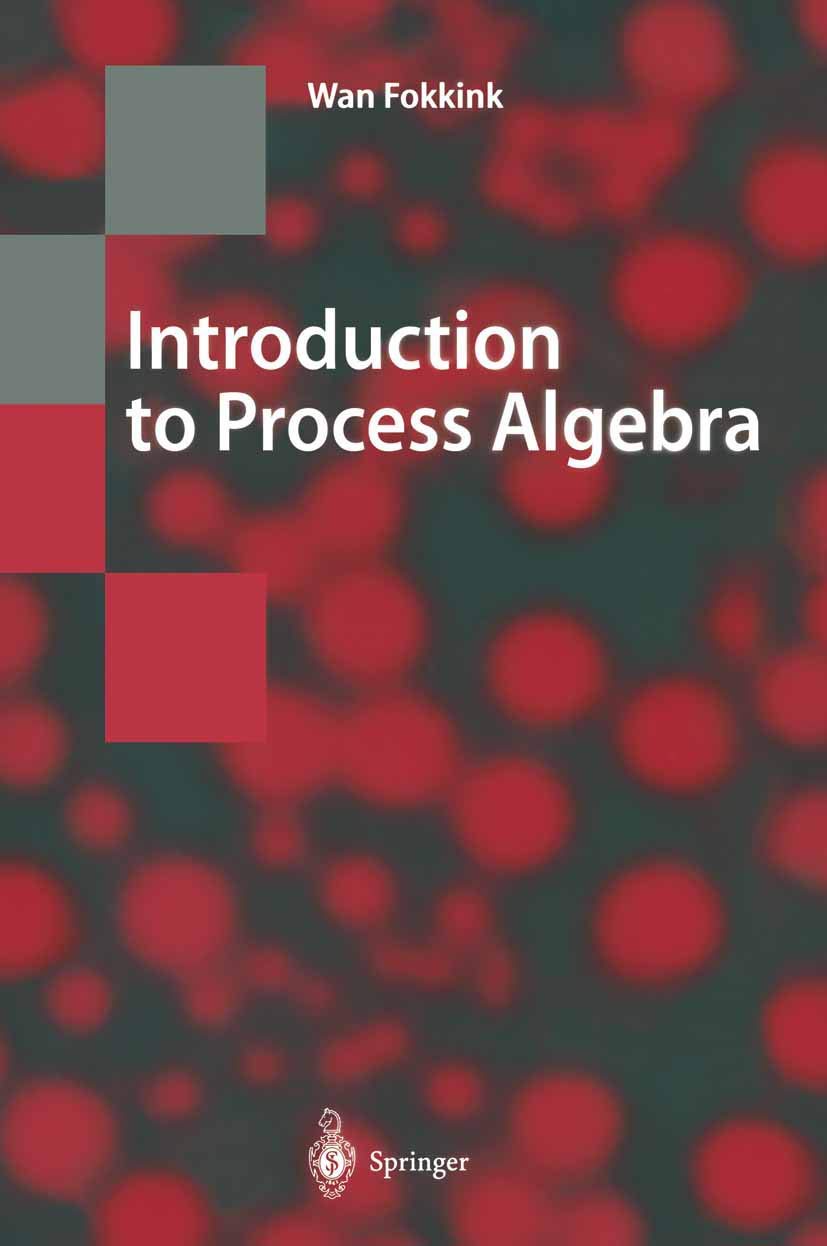Introduction to Process Algebra: A Comprehensive Guide