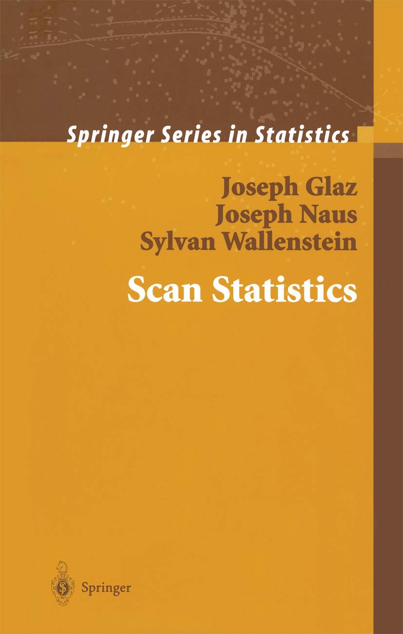 Scan Statistics Book by Glaz, Naus, and Wallenstein Review
