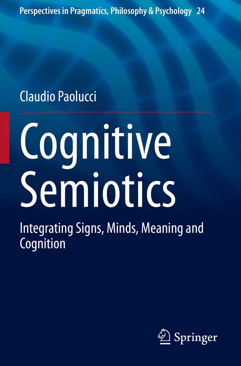 Cognitive Semiotics by Claudio Paolucci: A Deep Dive