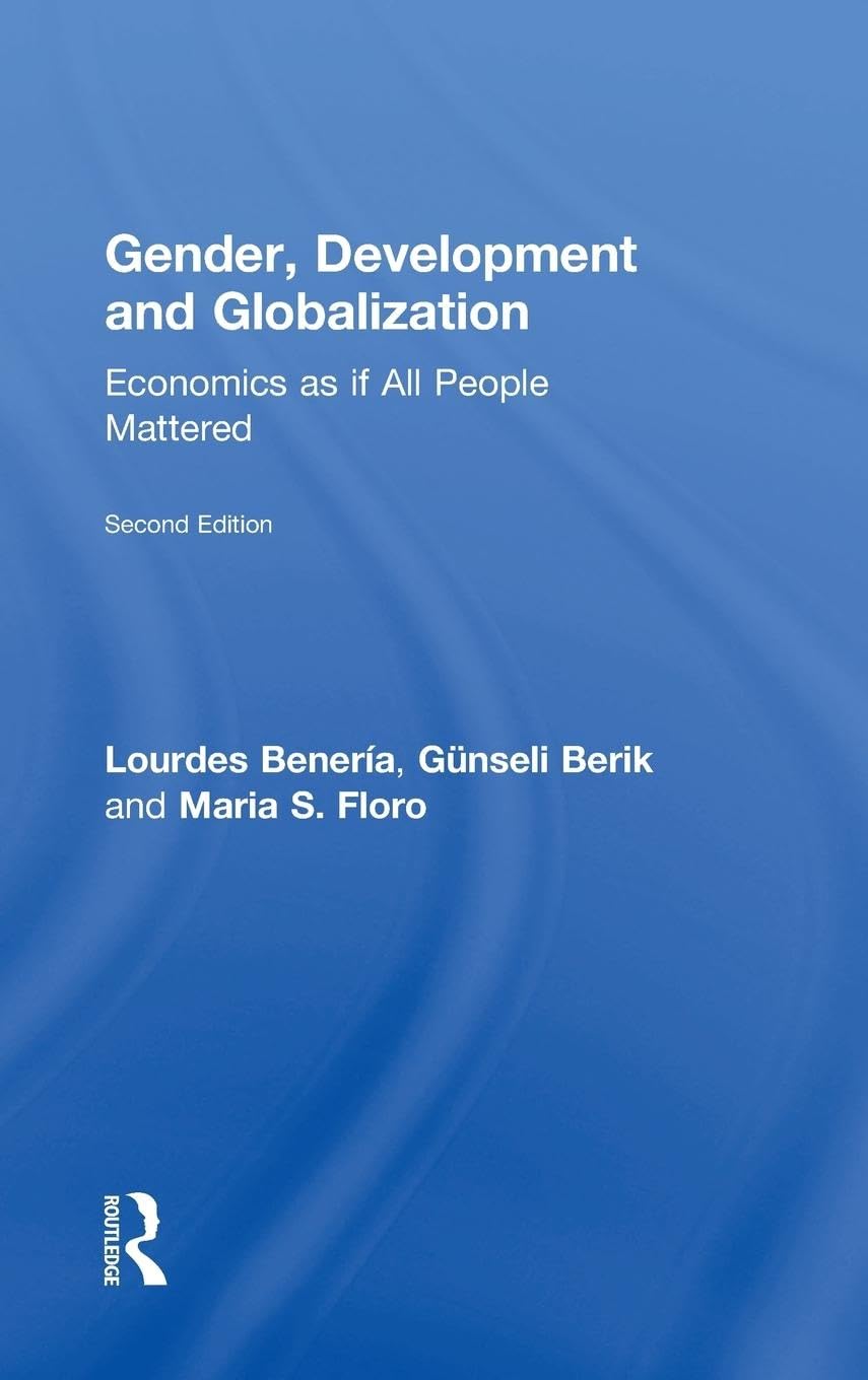 Gender, Development and Globalization: A Comprehensive Analysis