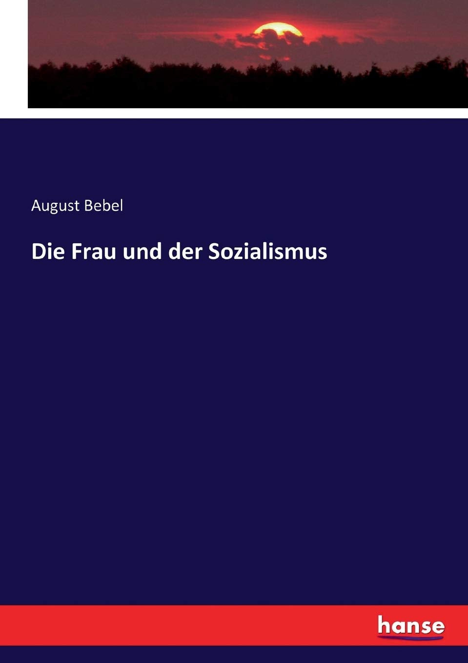 Die Frau und der Sozialismus: A Deep Dive into Gender and Society