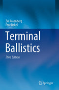 Terminal Ballistics - Practical for Engineers and Researchers