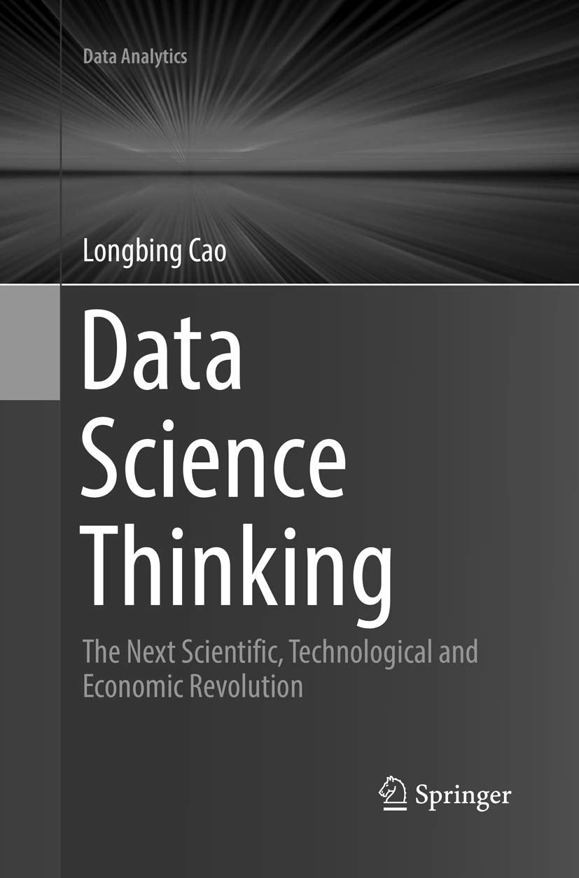 Data Science Thinking: The Next Revolution in Analytics