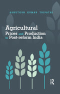 Agricultural Prices and Production in Post-reform India Review