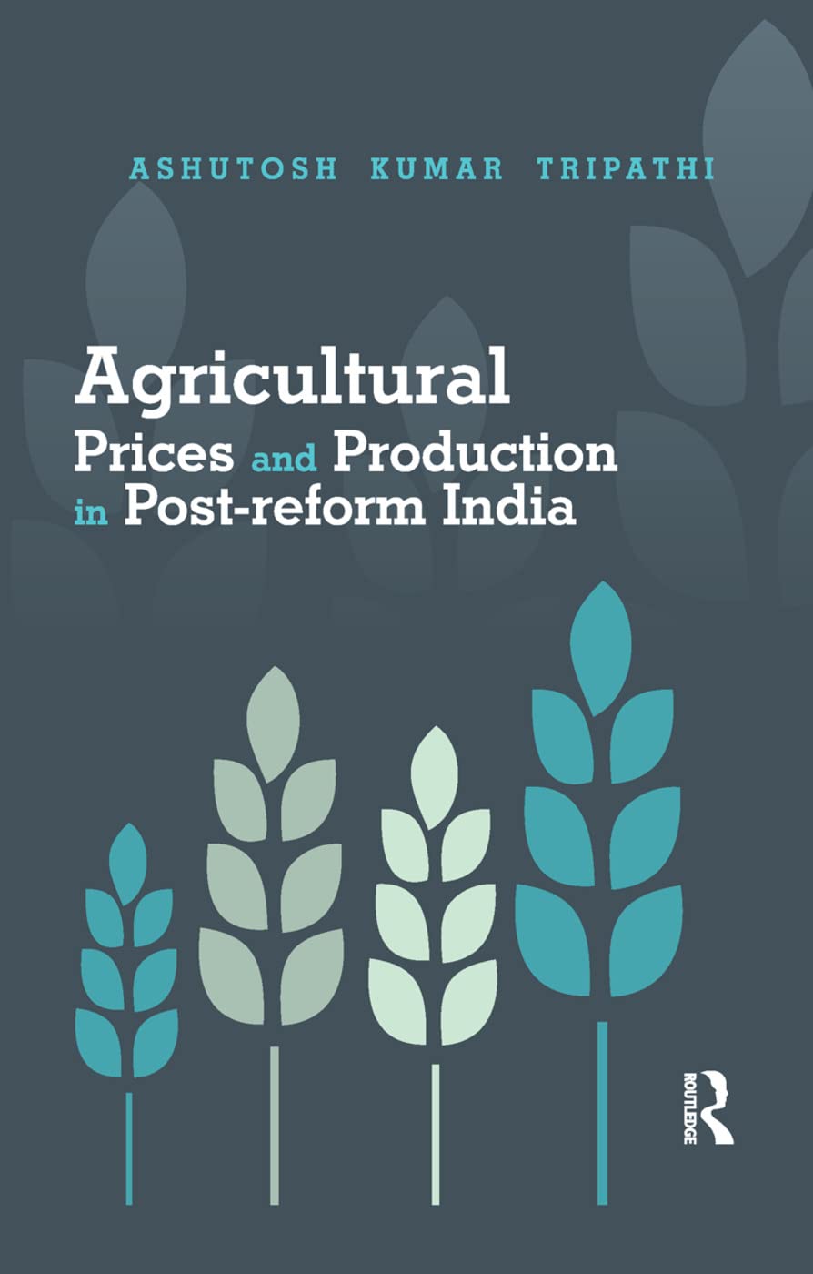Agricultural Prices and Production in Post-reform India Review