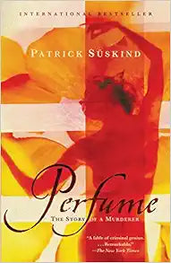 Perfume: The Story of a Murderer - A Captivating Read