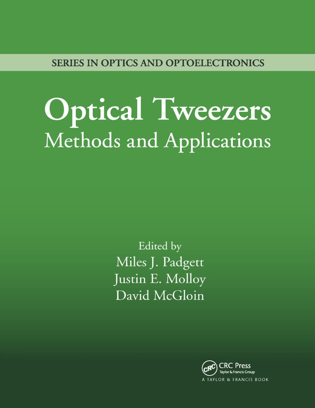 Optical Tweezers: Methods and Applications for Precision Control
