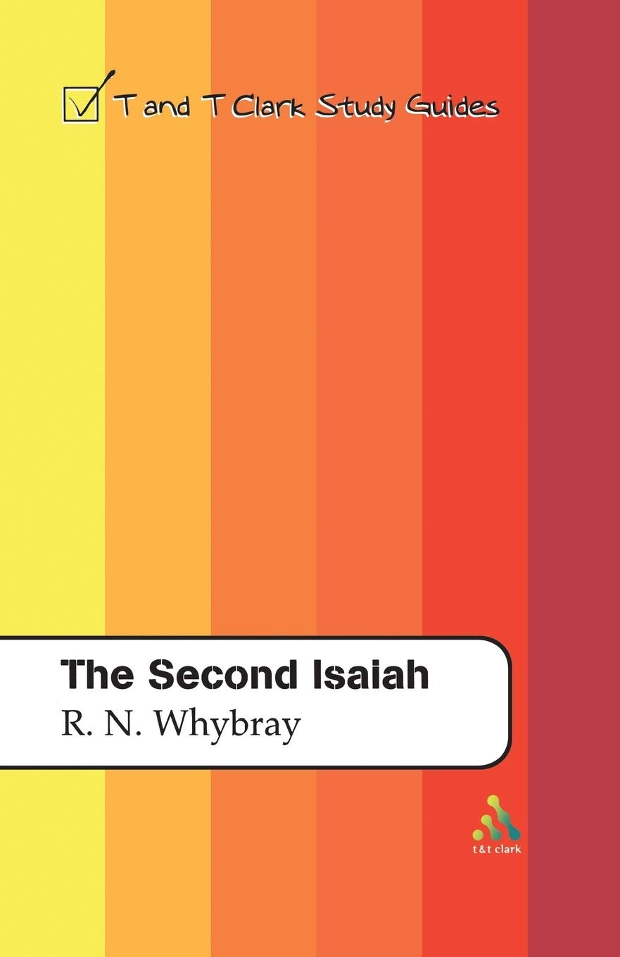 The Second Isaiah Study Guide by T&T Clark for Deep Understanding