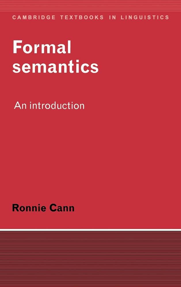 Formal Semantics: An Introduction - A Complete Overview of Concepts