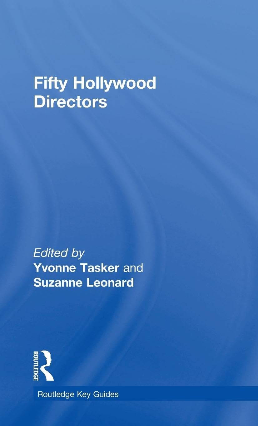Fifty Hollywood Directors: A Comprehensive Guide to Cinema