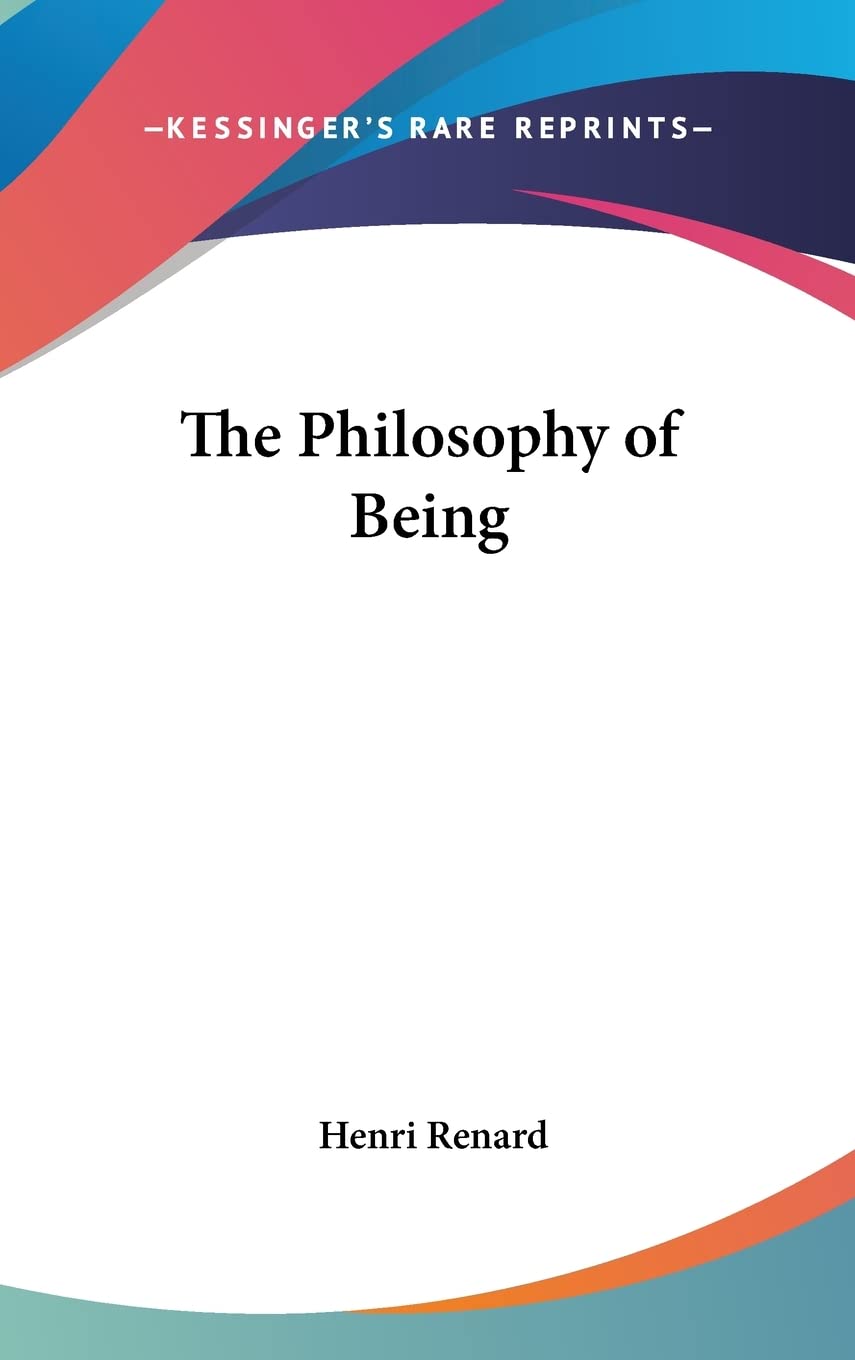 The Philosophy of Being by Henri Renard - A Deep Dive into Existence