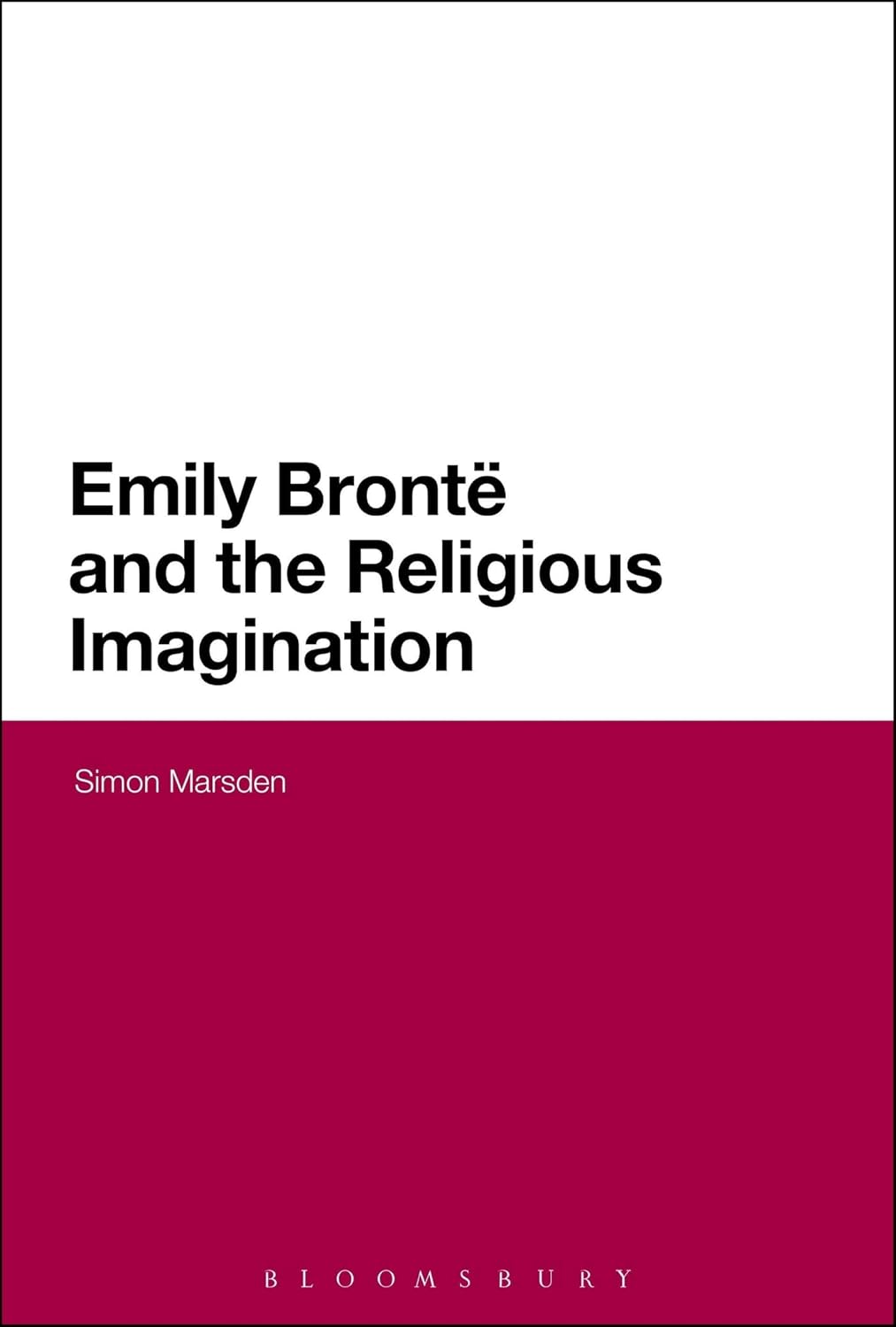 Emily Bronte and the Religious Imagination: A Deep Dive