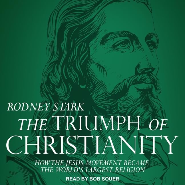 The Triumph of Christianity: How the Jesus Movement Became Global
