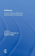 Intimacy: Clinical, Cultural, Digital and Developmental Perspectives
