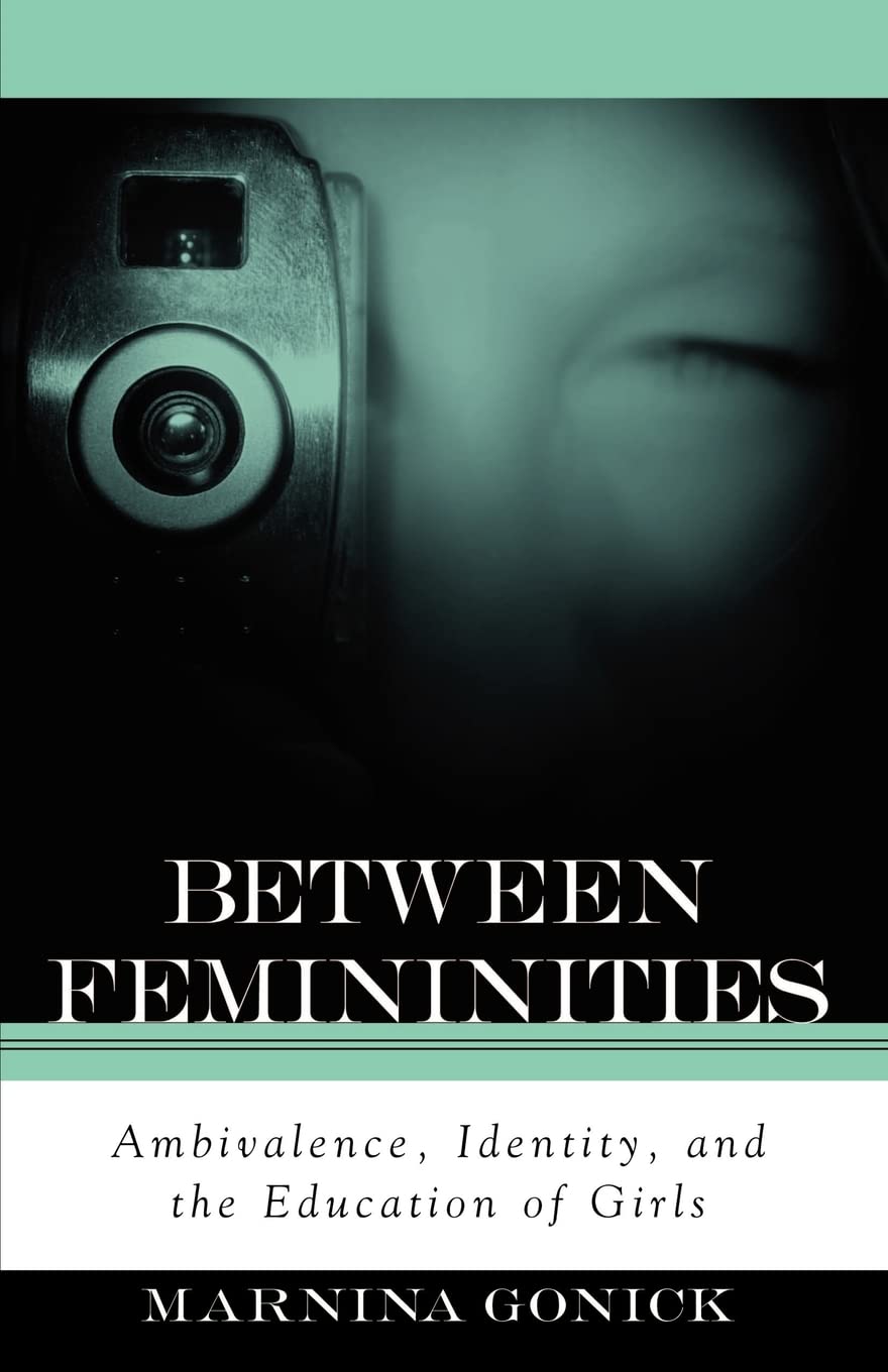 Between Femininities: Ambivalence and Identity in Education