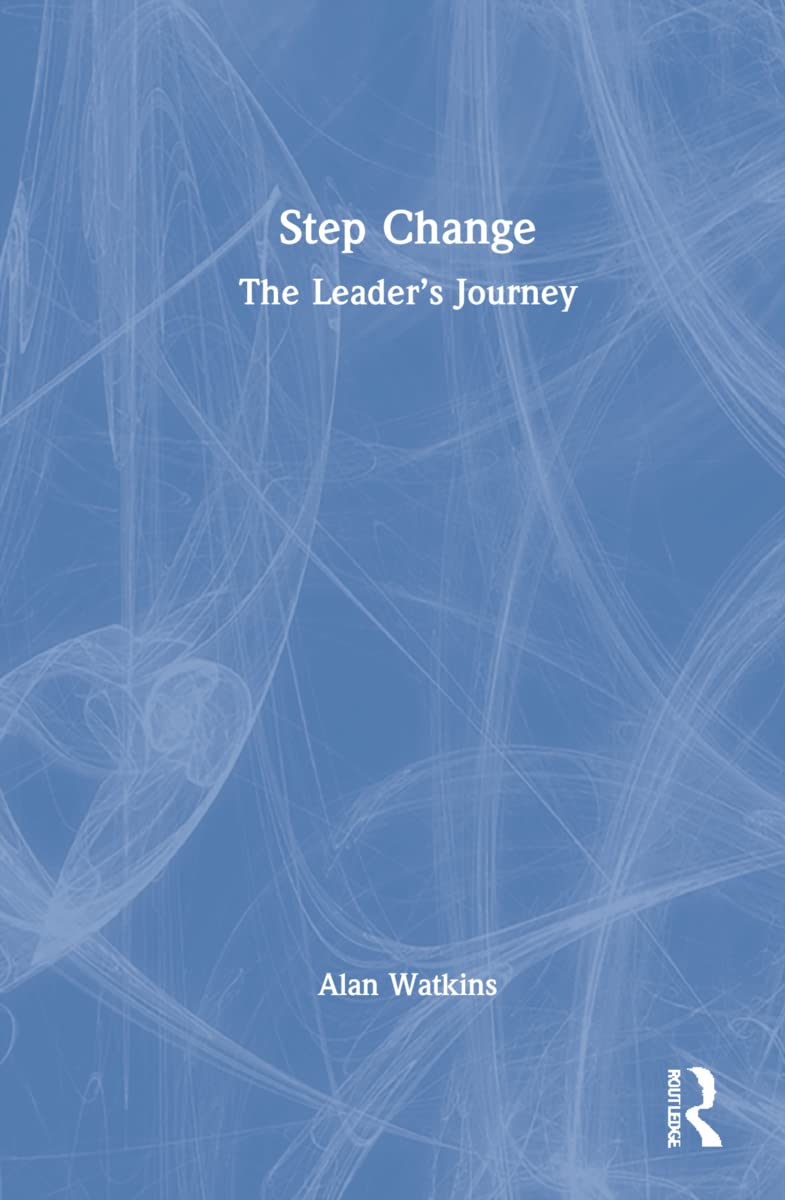 Step Change: Transform Your Life with Alan Watkins' Guide