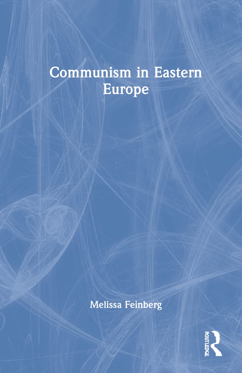 Communism in Eastern Europe: A Comprehensive Historical Analysis