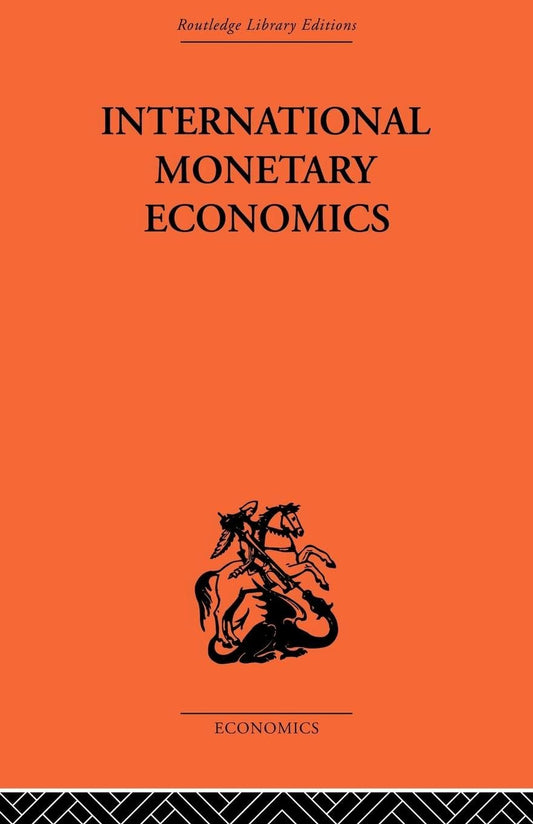 International Monetary Economics - A Detailed Overview of Concepts