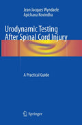 Urodynamic Testing After Spinal Cord Injury - Practical Clinical Guide