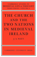 The Church and the Two Nations in Medieval Ireland - Scholarly