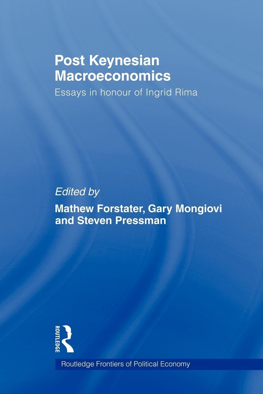 Post-Keynesian Macroeconomics: Insights from Leading Economists