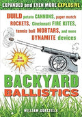 Backyard Ballistics: Build Potato Cannons and More - Hands-On Projects