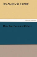 Bramble-Bees and Others - Classic Natural History Jean-Henri