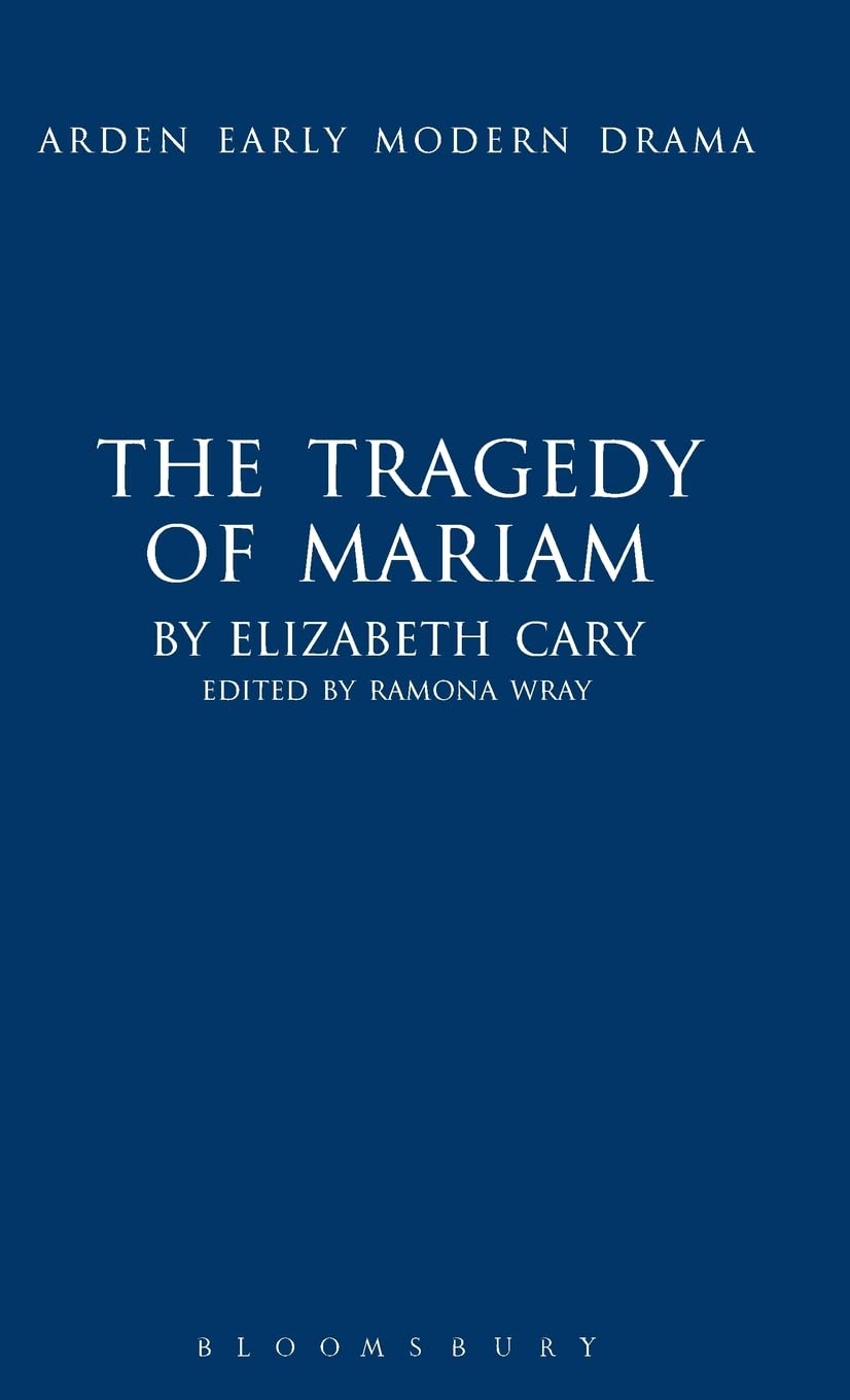 The Tragedy of Mariam: A Captivating Early Modern Drama
