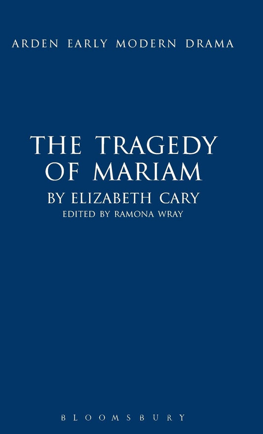 The Tragedy of Mariam: A Captivating Early Modern Drama