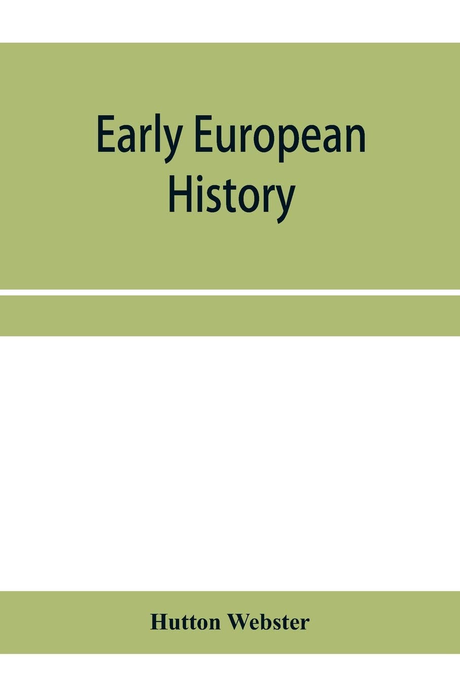 Early European History Book by Hutton Webster - A Comprehensive Guide