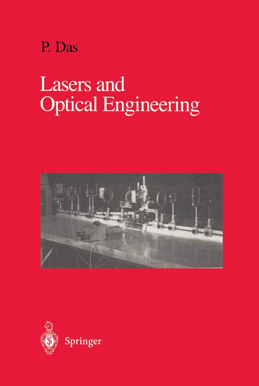 Lasers and Optical Engineering: A Comprehensive Guide for Students