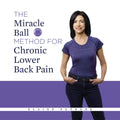 The Miracle Ball Method for Chronic Lower Back Pain - Home Relief
