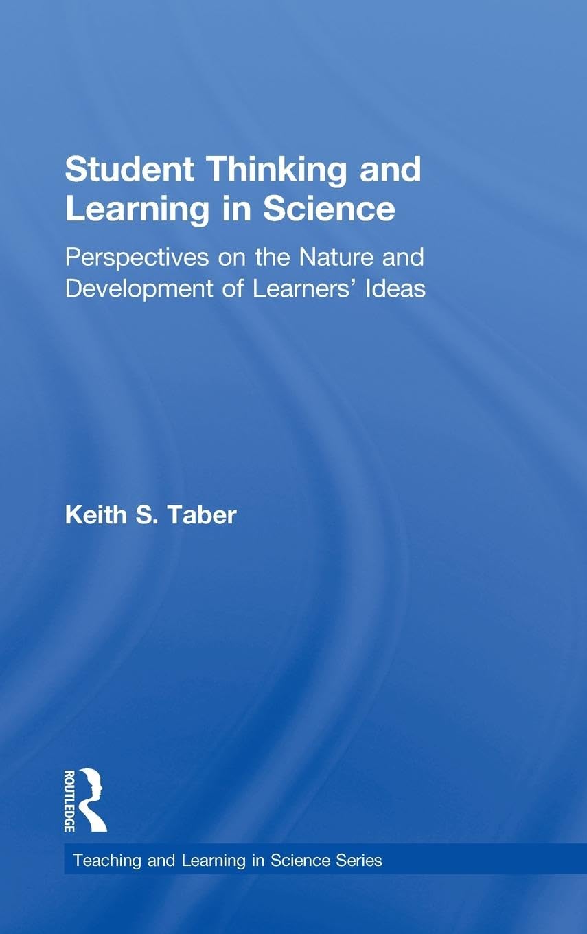 Student Thinking and Learning in Science: A Comprehensive Guide