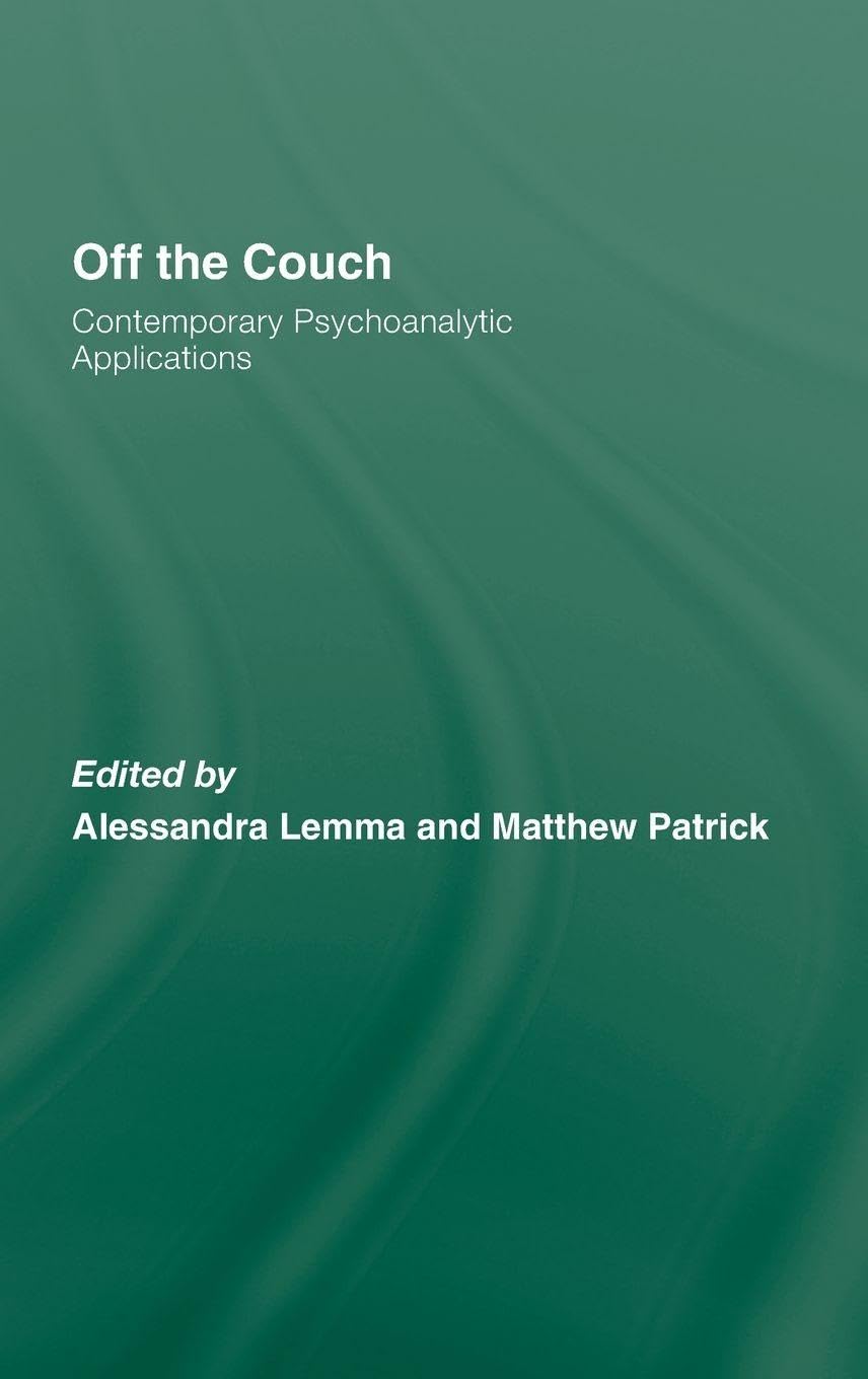 Off the Couch: Contemporary Psychoanalytic Applications Review