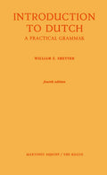 Introduction to Dutch: A Practical Grammar - Clear, Compact Guide