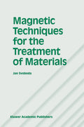 Magnetic Techniques for the Treatment of Materials Review