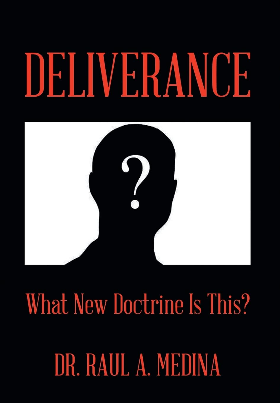 Deliverance: What New Doctrine Is This? - Insightful Exploration