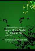 The Muvipix Guide to Vegas Movie Studio HD Platinum 10 Review