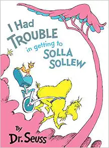 I Had Trouble in Getting to Solla Sollew: A Whimsical Journey
