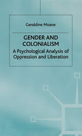 Gender and Colonialism: A Psychological Analysis of Oppression
