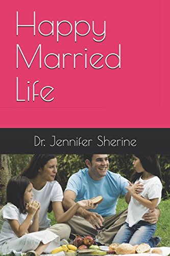 Happy Married Life by Dr. Jennifer Sherine - A Guide