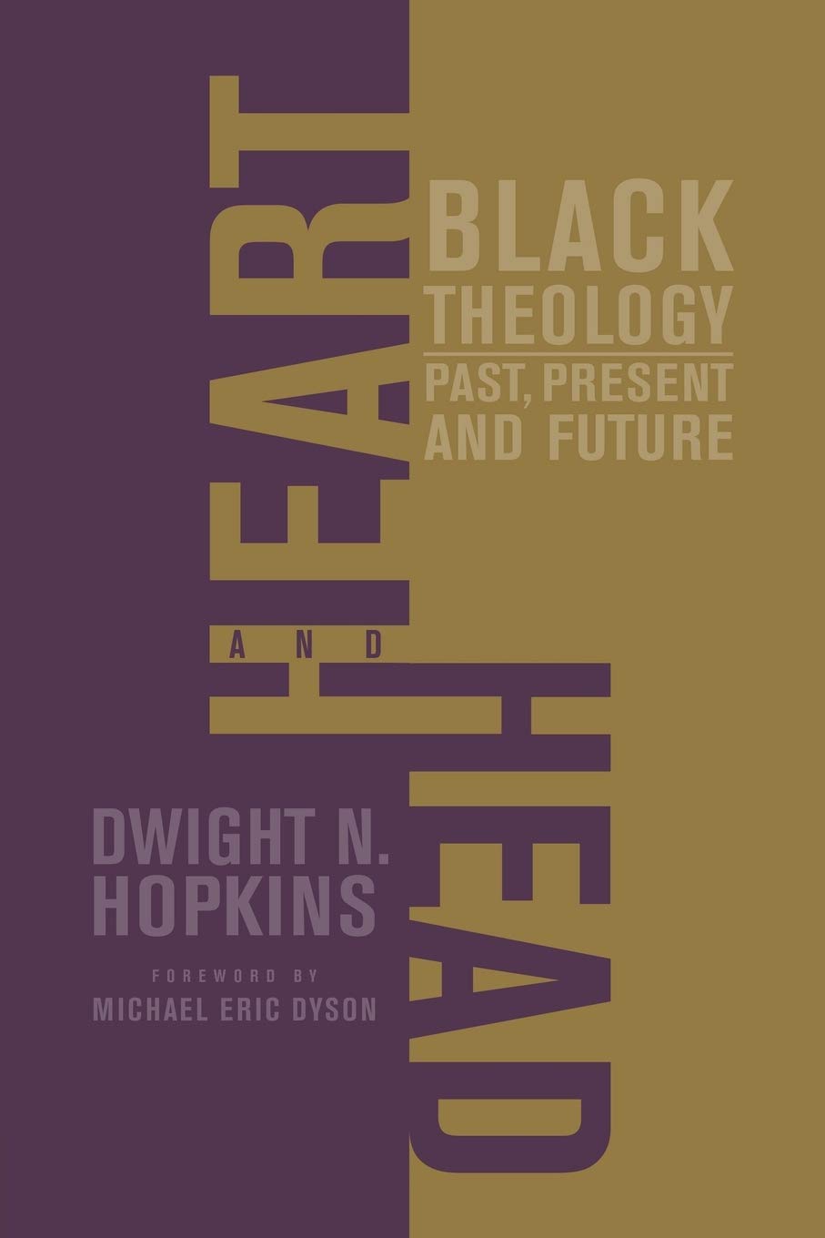 Heart and Head: Black Theology Past, Present, and Future Review